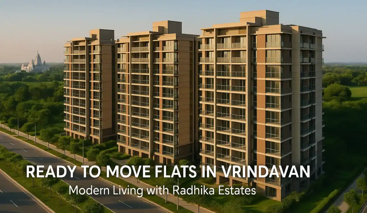 Ready to Move Flats in Vrindavan | Affordable & Premium Homes
